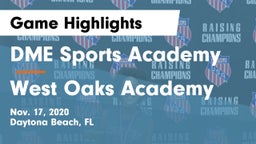 DME Sports Academy  vs West Oaks Academy Game Highlights - Nov. 17, 2020