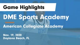DME Sports Academy  vs American Collegiate Academy Game Highlights - Nov. 19, 2020
