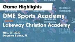 DME Sports Academy  vs Lakeway Christian Academy Game Highlights - Nov. 23, 2020