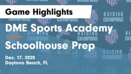 DME Sports Academy  vs Schoolhouse Prep Game Highlights - Dec. 17, 2020