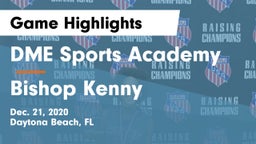 DME Sports Academy  vs Bishop Kenny  Game Highlights - Dec. 21, 2020