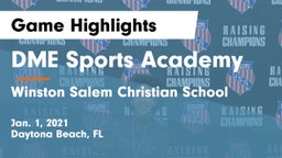 DME Sports Academy  vs Winston Salem Christian School Game Highlights - Jan. 1, 2021