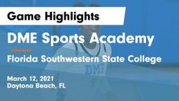 DME Sports Academy  vs Florida Southwestern State College Game Highlights - March 12, 2021