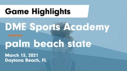 DME Sports Academy  vs palm beach state Game Highlights - March 13, 2021