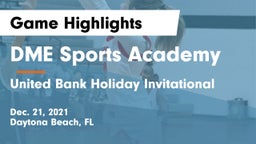 DME Sports Academy  vs United Bank Holiday Invitational Game Highlights - Dec. 21, 2021
