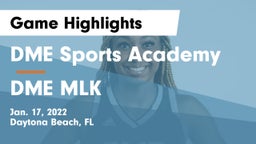 DME Sports Academy  vs DME MLK Game Highlights - Jan. 17, 2022