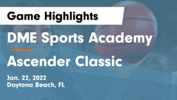 DME Sports Academy  vs Ascender Classic Game Highlights - Jan. 22, 2022