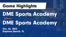 DME Sports Academy  vs DME Sports Academy  Game Highlights - Oct. 26, 2023