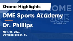 DME Sports Academy  vs Dr. Phillips  Game Highlights - Nov. 26, 2023