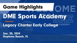 DME Sports Academy  vs Legacy Charter Early College  Game Highlights - Jan. 20, 2024