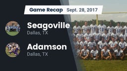 Recap: Seagoville  vs. Adamson  2017