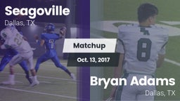 Matchup: Seagoville vs. Bryan Adams  2017