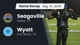 Recap: Seagoville  vs. Wyatt  2018