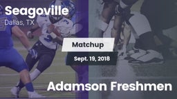Matchup: Seagoville vs. Adamson Freshmen 2018