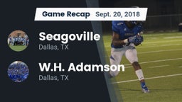 Recap: Seagoville  vs. W.H. Adamson  2018