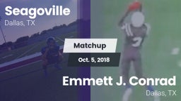 Matchup: Seagoville vs. Emmett J. Conrad  2018
