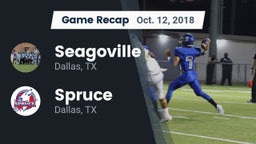 Recap: Seagoville  vs. Spruce  2018