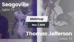 Matchup: Seagoville vs. Thomas Jefferson  2018