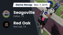 Recap: Seagoville  vs. Red Oak  2019