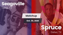 Matchup: Seagoville vs. Spruce  2020