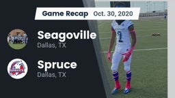 Recap: Seagoville  vs. Spruce  2020