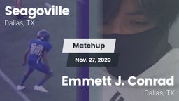 Matchup: Seagoville vs. Emmett J. Conrad  2020