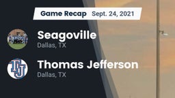 Recap: Seagoville  vs. Thomas Jefferson  2021