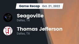 Recap: Seagoville  vs. Thomas Jefferson  2022
