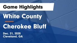 White County  vs Cherokee Bluff   Game Highlights - Dec. 21, 2020
