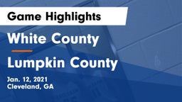 White County  vs Lumpkin County  Game Highlights - Jan. 12, 2021