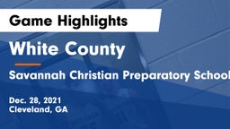 White County  vs Savannah Christian Preparatory School Game Highlights - Dec. 28, 2021