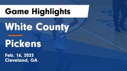 White County  vs Pickens  Game Highlights - Feb. 16, 2023