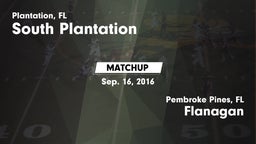 Matchup: South Plantation vs. Flanagan  2016