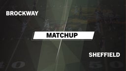 Matchup: Brockway vs. Sheffield  2016