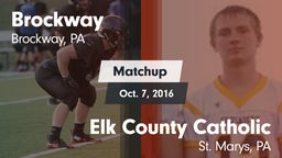 Matchup: Brockway vs. Elk County Catholic  2016