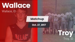Matchup: Wallace vs. Troy  2017