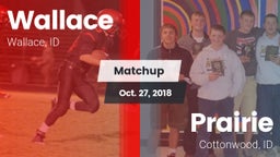 Matchup: Wallace vs. Prairie  2018