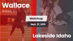 Matchup: Wallace vs. Lakeside Idaho 2019