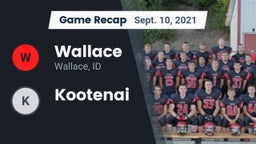 Recap: Wallace  vs. Kootenai 2021