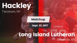 Matchup: Hackley vs. Long Island Lutheran  2017