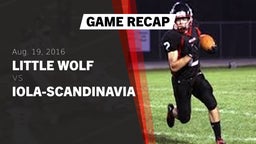 Recap: Little Wolf  vs. Iola-Scandinavia  2016