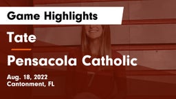 Tate  vs Pensacola Catholic  Game Highlights - Aug. 18, 2022