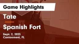 Tate  vs Spanish Fort  Game Highlights - Sept. 2, 2023