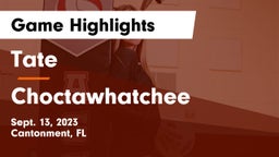 Tate  vs Choctawhatchee  Game Highlights - Sept. 13, 2023