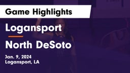 Logansport  vs North DeSoto  Game Highlights - Jan. 9, 2024