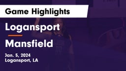 Logansport  vs Mansfield  Game Highlights - Jan. 5, 2024