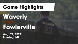 Waverly  vs Fowlerville  Game Highlights - Aug. 21, 2023