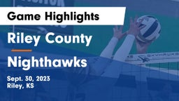Riley County  vs Nighthawks Game Highlights - Sept. 30, 2023