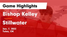 Bishop Kelley  vs Stillwater  Game Highlights - Jan. 7, 2022