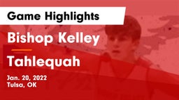 Bishop Kelley  vs Tahlequah  Game Highlights - Jan. 20, 2022